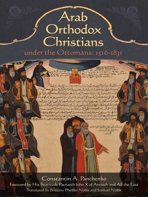 cover image of Arab Orthodox Christians Under the Ottomans 1516–1831